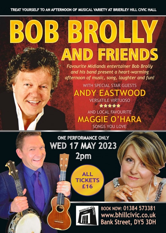 Bob Brolly & Friends Matinee Show, 17th May 2023