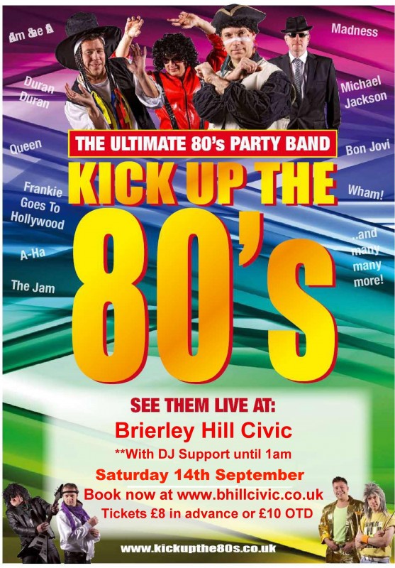Kick Up The 80's! The Ultimate 80s Party Band. With supporting DJ until Late, 14th September 2019
