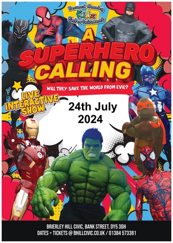A Superhero Calling: Will they save the world from evil? 24th July 2024