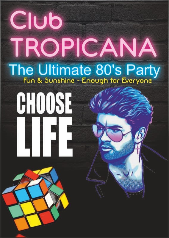 Club Tropicana, The Ultimate 80s Party, 16th August 2024
